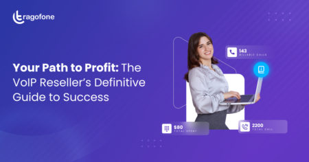 Your Path to Profit: The VoIP Reseller’s Definitive Guide to Success