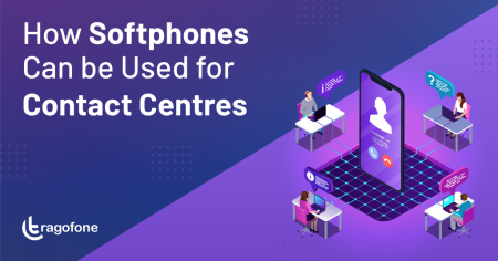How Softphones Can be Used for Contact Centres