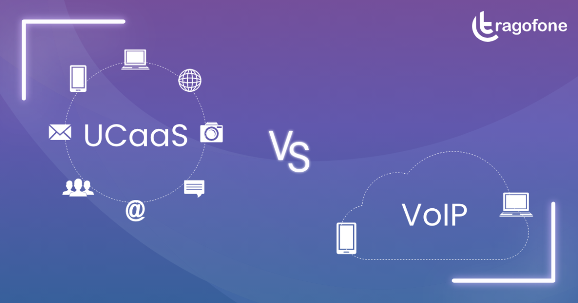 UCaaS vs VoIP What is UCaaS