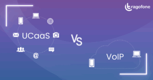 UCaaS vs VoIP: What is UCaaS and How It Works? Pros & Cons