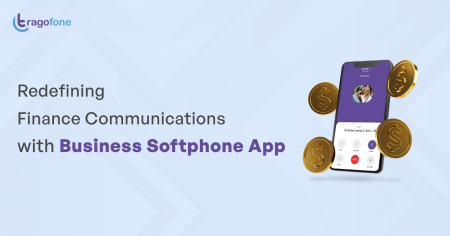 Redefining Financial Services Communications with Business Softphone App