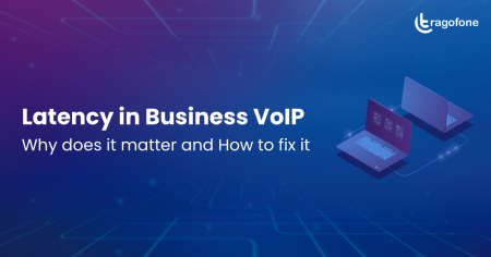 What is VoIP Latency and Why Does It Matter and How to Fix It