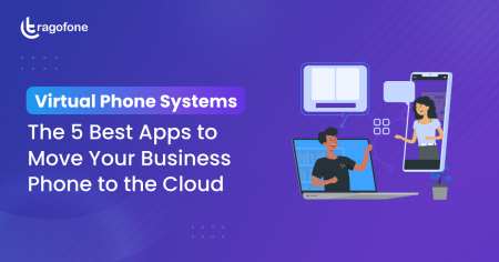 Virtual Phone Systems: Top 5 Virtual Phone System Apps for Seamless Cloud Integration