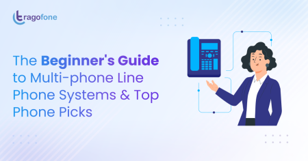 The Beginner’s Guide to Multi-phone Line Phone Systems & Top Phone Picks